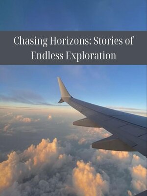 cover image of Chasing Horizons
